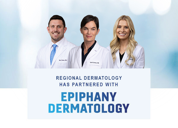 Regional Dermatology has Partnered with Epiphany Dermatology